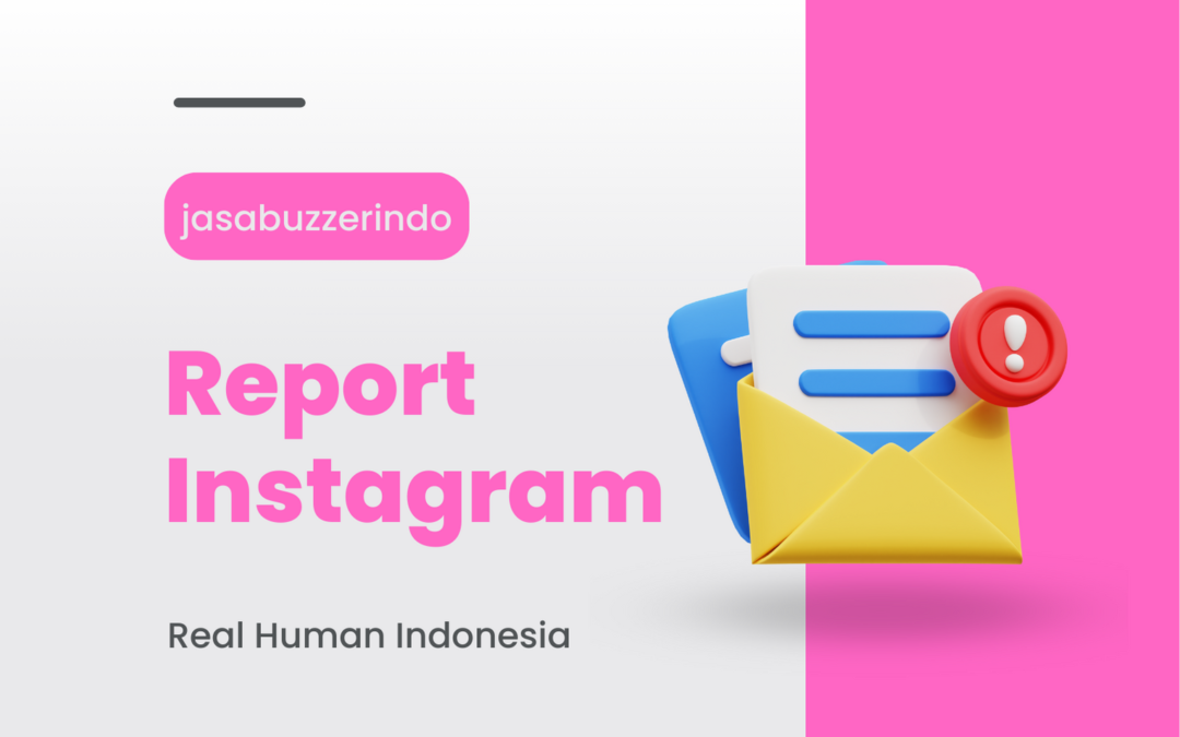 Jasa Report Akun dan Postingan